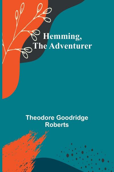 Hemming, The Adventurer