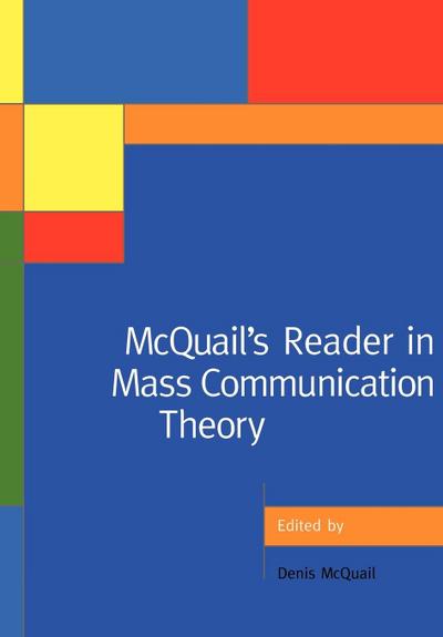 McQuail’s Reader in Mass Communication Theory