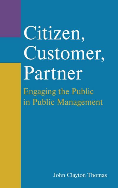 Citizen, Customer, Partner