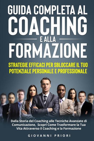 Guida Completa al Coaching e alla Formazione