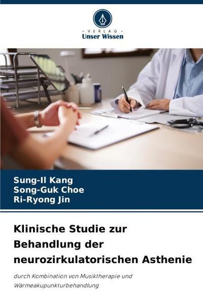 Klinische Studie zur Behandlung der neurozirkulatorischen Asthenie