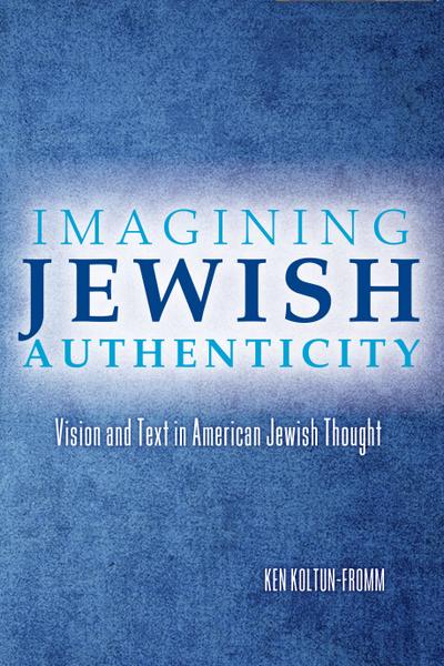 Imagining Jewish Authenticity