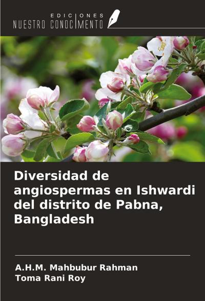 Diversidad de angiospermas en Ishwardi del distrito de Pabna, Bangladesh