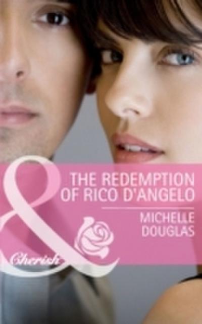 Redemption of Rico D’Angelo (Mills & Boon Cherish)