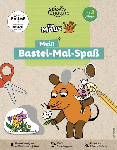 Die Maus: Mein Bastel-Mal-Spaß. Bastelbuch für Kinder ab 3 Jahren