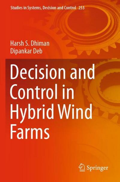 Decision and Control in Hybrid Wind Farms