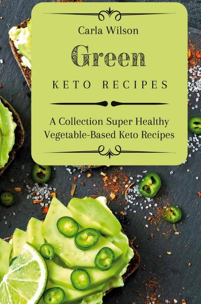 Green Keto Recipes