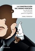 La construcción del enano fascista