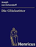 Die Glücksritter