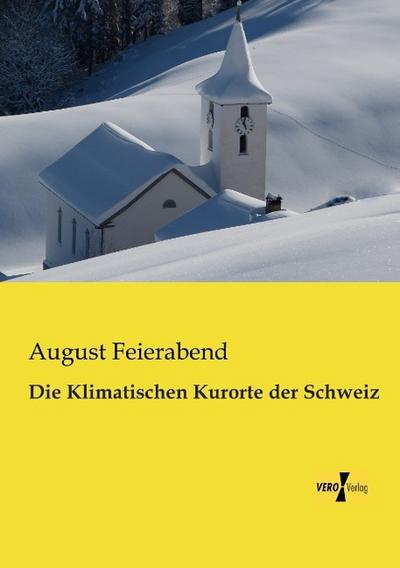 Die Klimatischen Kurorte der Schweiz