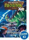 Das geheime Dinoversum Xtra (Band 7) - Auf der Spur des Stegosaurus