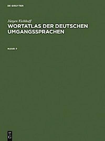Jürgen Eichhoff: Wortatlas der deutschen Umgangssprachen. Band 2