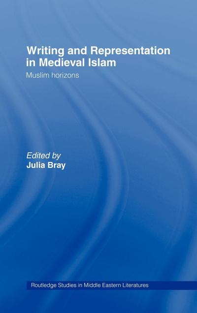 Writing and Representation in Medieval Islam