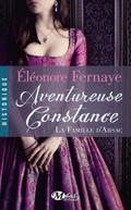 La Famille d’Arsac, T3 : Aventureuse Constance