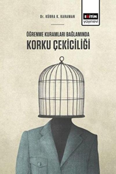 Ögrenme Kuramlari Baglaminda Korku Cekiciligi