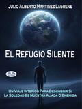 El Refugio Silente
