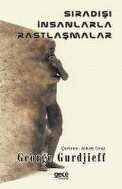 Siradisi Insanlarla Rastlasmalar