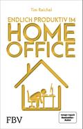 Endlich produktiv im Homeoffice