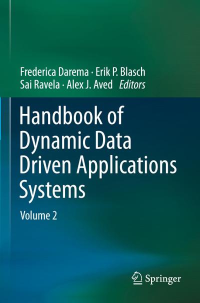 Handbook of Dynamic Data Driven Applications Systems