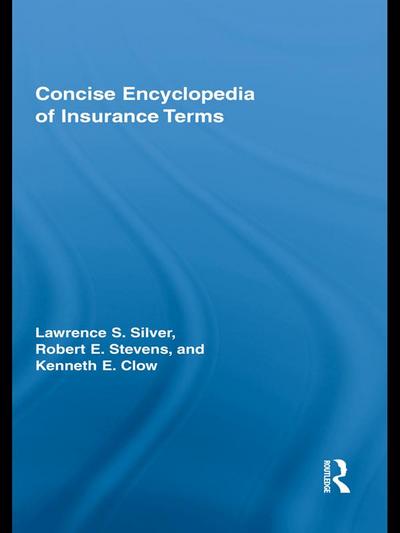 Concise Encyclopedia of Insurance Terms