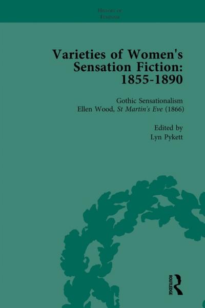 Varieties of Women’s Sensation Fiction, 1855-1890 Vol 3