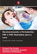 Revolucionando a Periodontia: PRF e PRP libertados para a cura