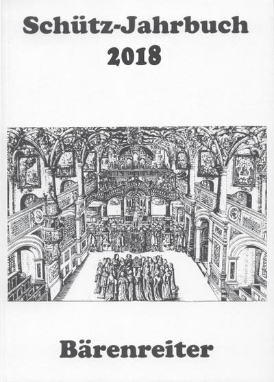 Schütz-Jahrbuch / Schütz-Jahrbuch 2018,40. Jahrgang