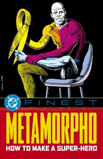 DC Finest: Metamorpho: How to Make a Super-Hero