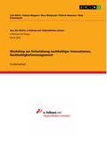 Workshop zur Entwicklung nachhaltiger Innovationen. Nachhaltigkeitsmanagement