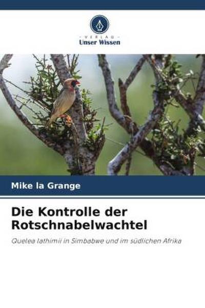 Die Kontrolle der Rotschnabelwachtel