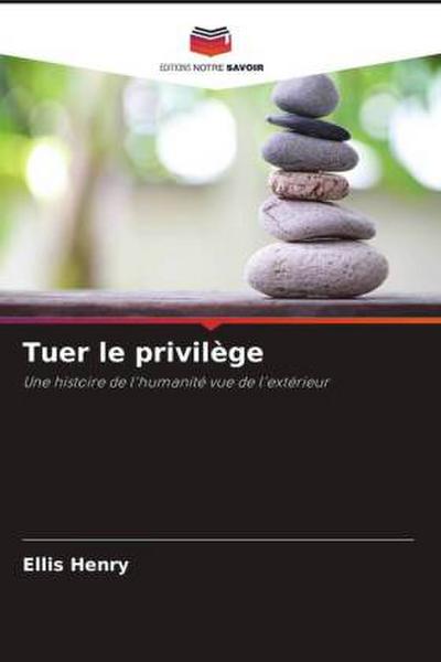 Tuer le privilège