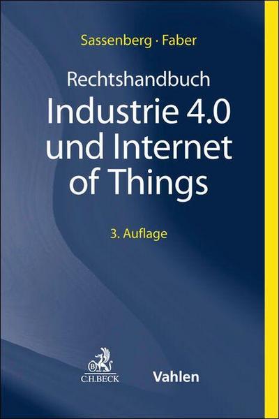 Rechtshandbuch Industrie 4.0 und Internet of Things