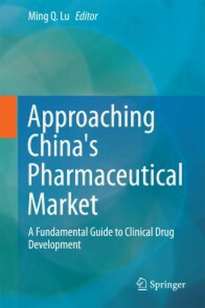 Approaching China’s Pharmaceutical Market