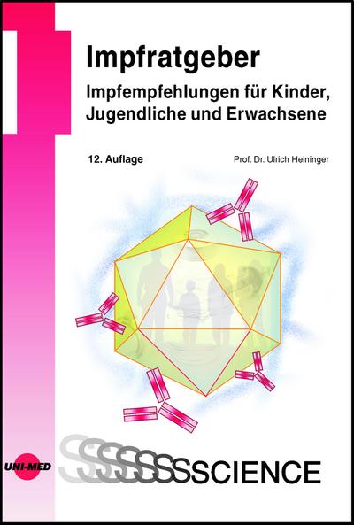 Impfratgeber - Impfempfehlungen für Kinder, Jugendliche und Erwachsene