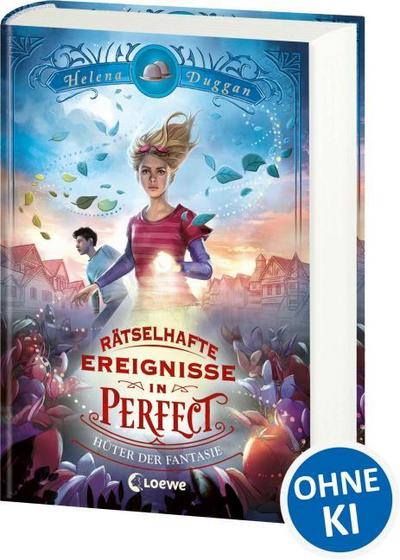 Rätselhafte Ereignisse in Perfect (Band 1) - Hüter der Fantasie