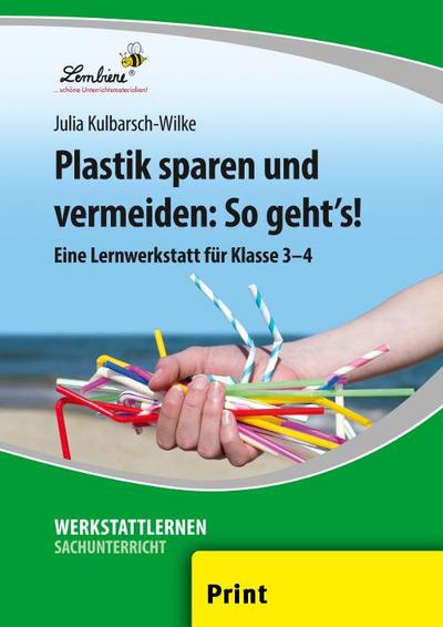 Plastik sparen und vermeiden: So geht’s!