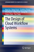 The Design of Workflow Systems in the Cloud