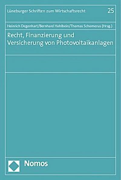 Recht, Finanzierung und Versicherung von Photovoltaikanlagen