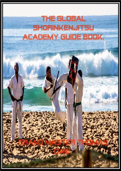 The Global Shorinkenjitsu Academy Guide Book.