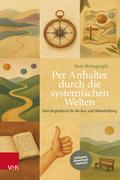 Per Anhalter durch die systemischen Welten