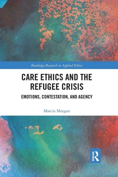 Care Ethics and the Refugee Crisis