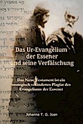 Das Ur-Evangelium der Essener und seine Verfälschung