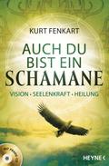 Auch du bist ein Schamane (+CD)