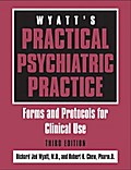 Wyatt’s Practical Psychiatric Practice