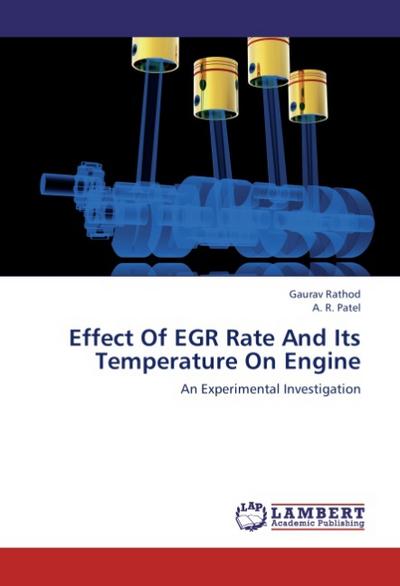 Effect Of EGR Rate And Its Temperature On Engine