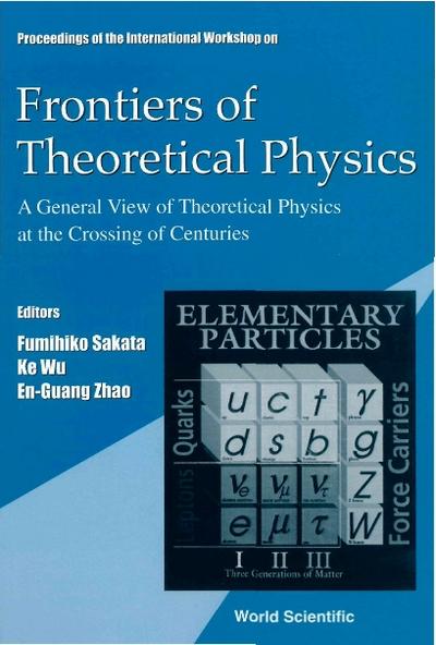FRONTIERS OF THEORETICAL PHYSICS
