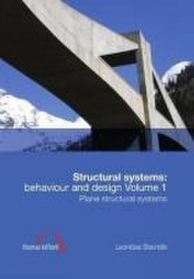 Structural Systems: Behaviour and Design Vol. 1