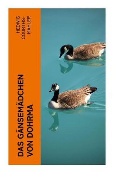Das Gänsemädchen von Dohrma