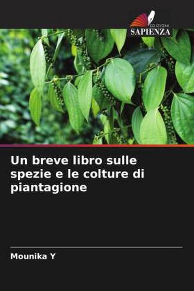 Un breve libro sulle spezie e le colture di piantagione