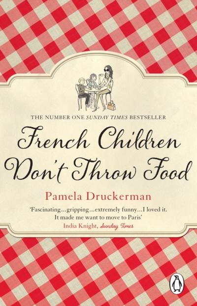 French Children Don’’t Throw Food